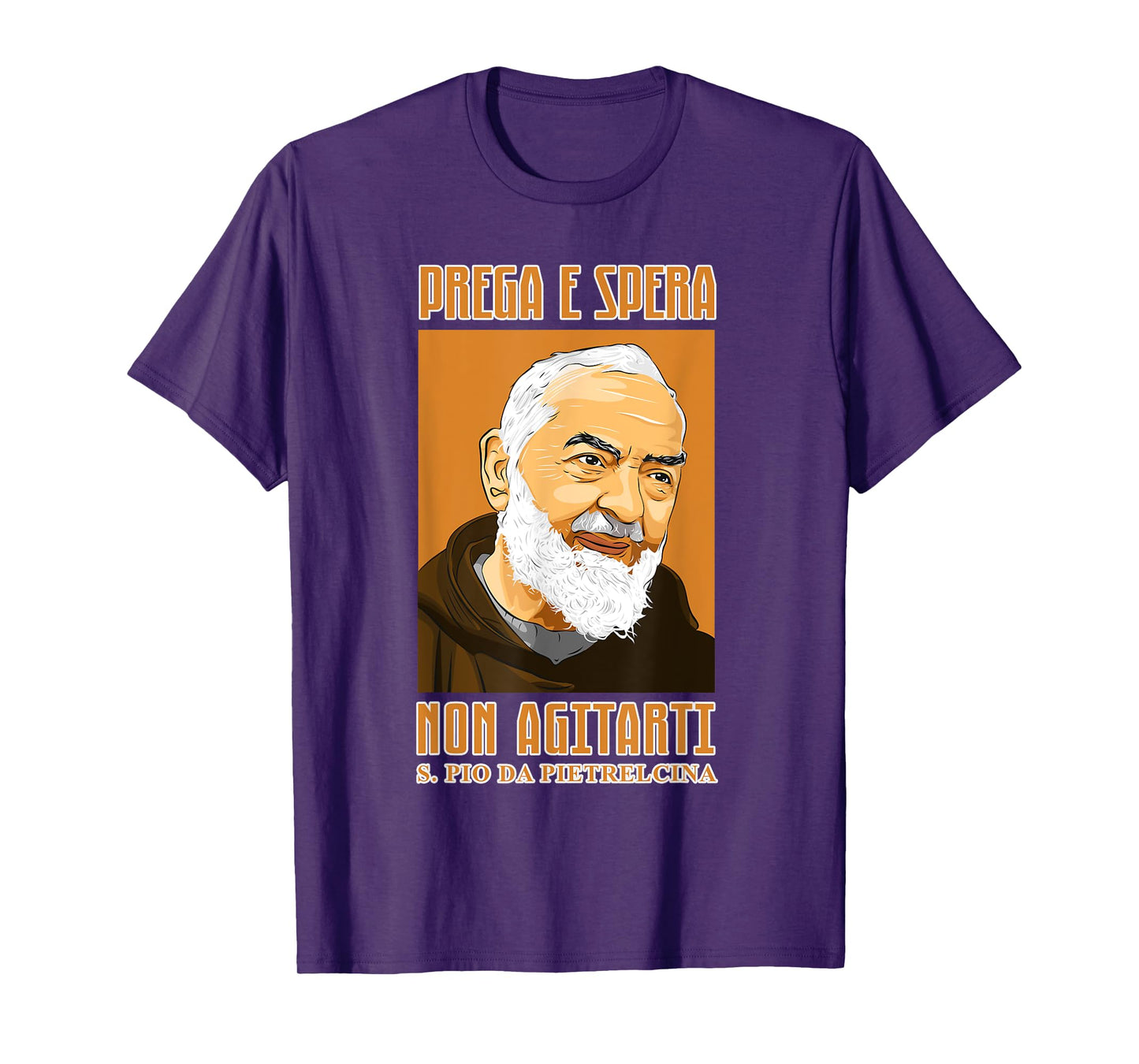 St. Padre Pio: Pray, hope and don't worry. Italian version T-Shirt