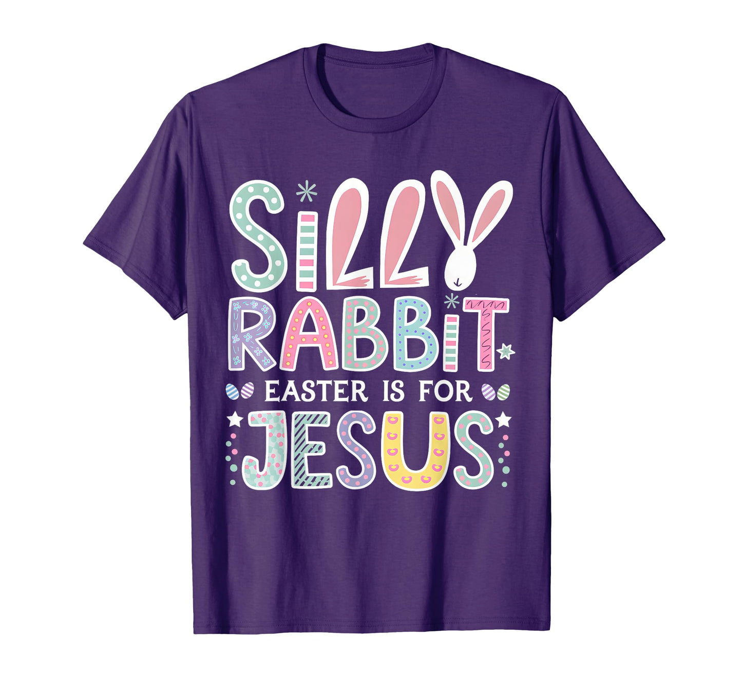 Silly Rabbit Easter Is For Jesus Cute Bunny Christian Faith T-Shirt