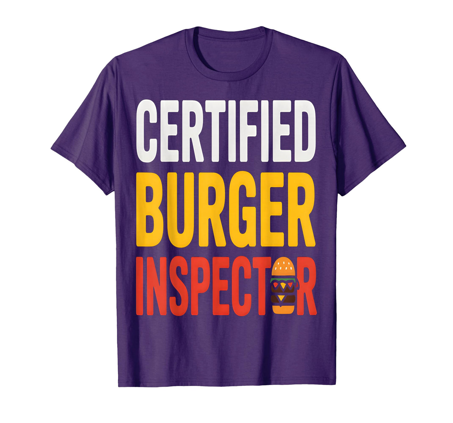Certified Burger Inspector Funny Food T-Shirt