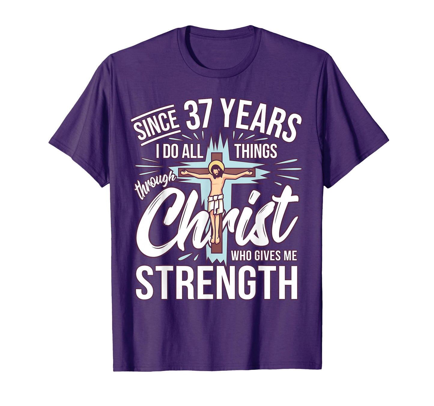 Since 37 Years - 37th Birthday Faith in Jesus T-Shirt