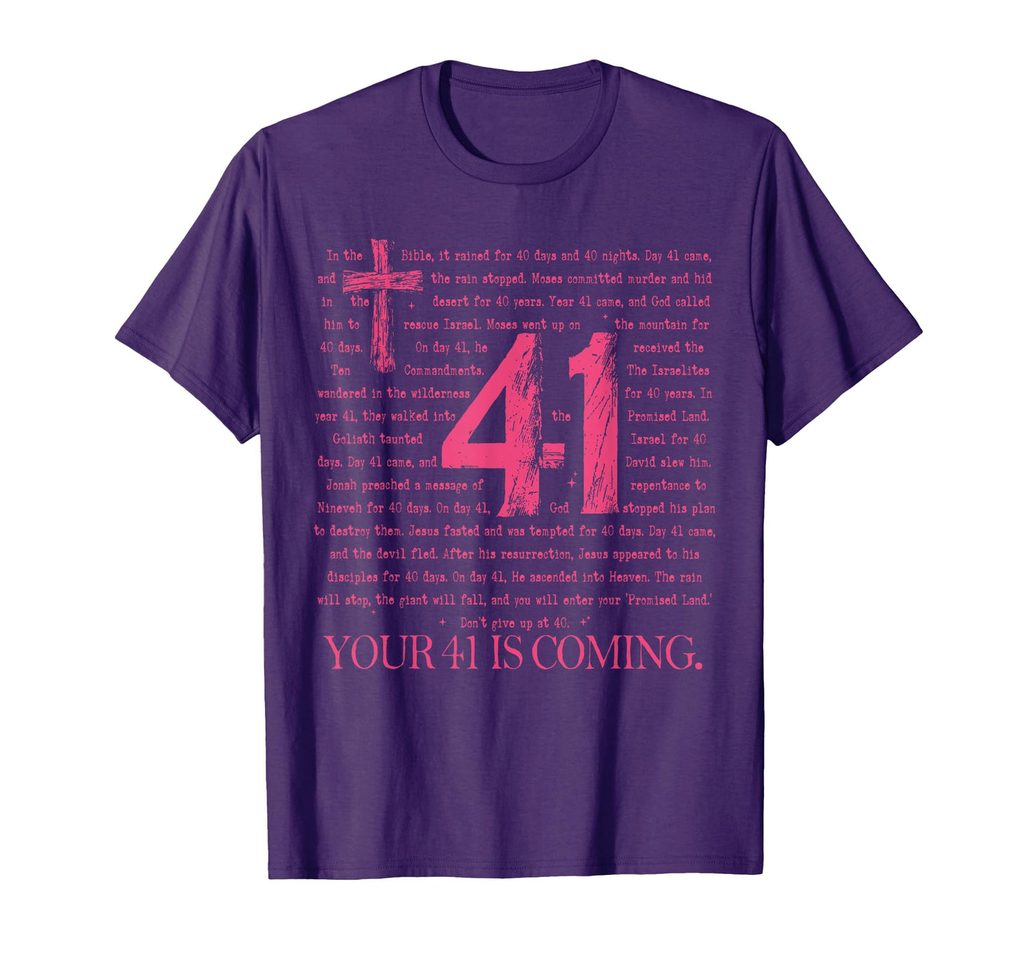 Your 41 Is Coming God Faith Christian T-Shirt
