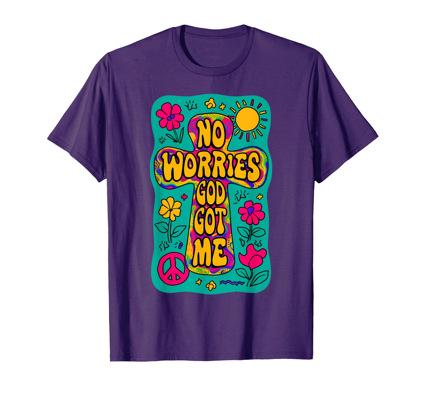 No Worries God-Got Me Hippie Funny Christian Religion Jesus T-Shirt