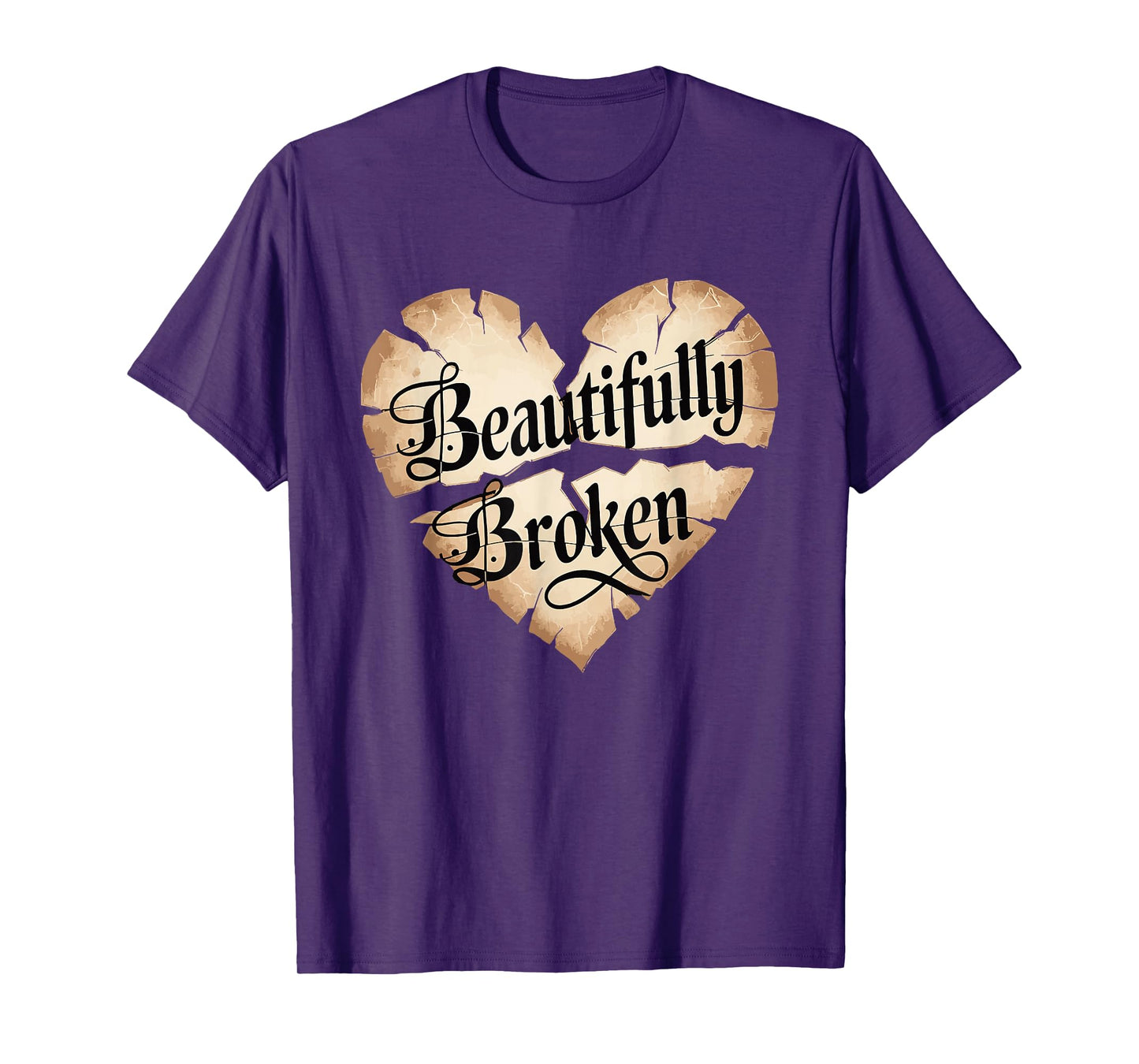 Beautifully Broken | Christian Quote T-Shirt