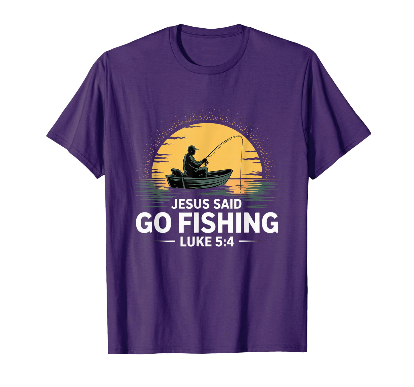 Jesus Said Go Fishing Christian Fisherman Bible Verse men T-Shirt