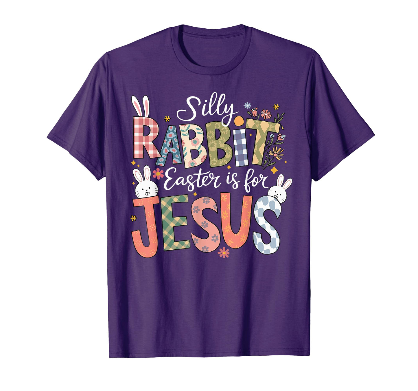 Silly Rabbit Easter Is For Jesus Religious Christian Easter T-Shirt
