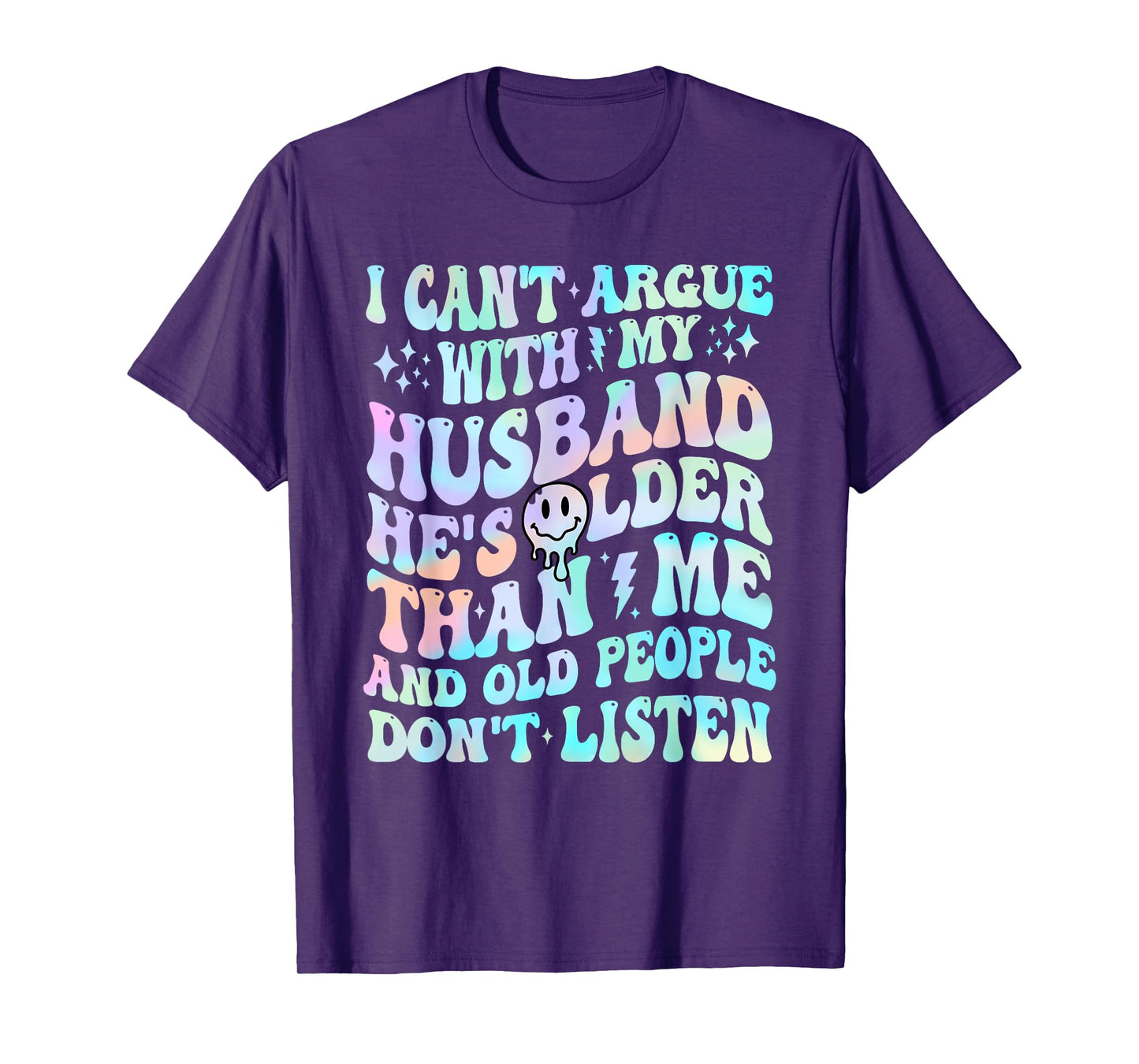 I Can't Argue With My Husband Funny Husband Wife Sarcastic T-Shirt