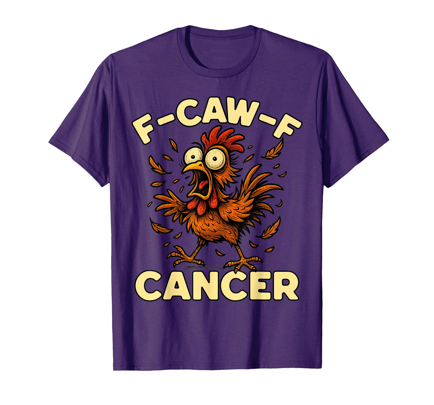 F-Caw-F Rooster Meme Funny Chicken Humor Joke FCAWF Cancer T-Shirt