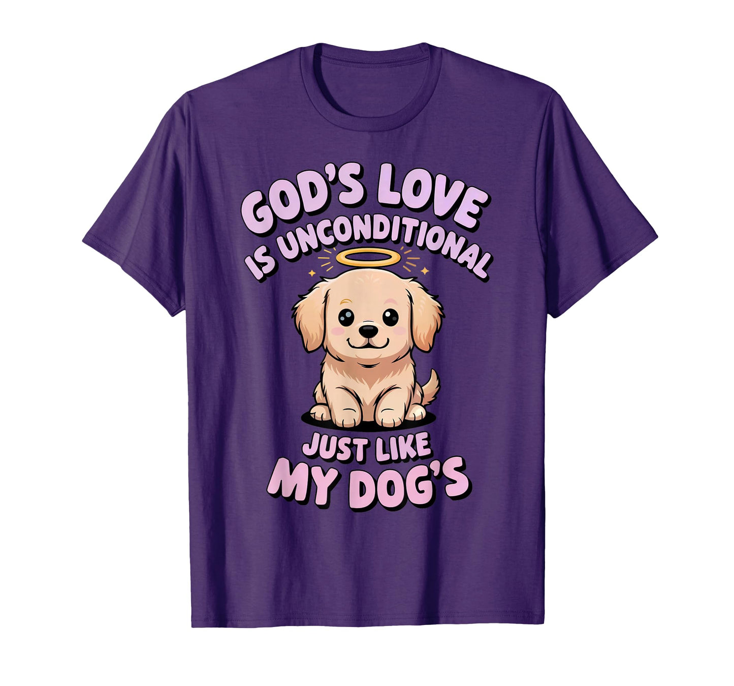 God's Love is Unconditional Just Like My Dog's ChristianPets T-Shirt