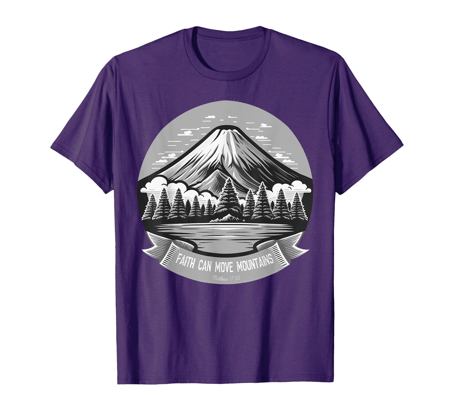 Faith Can Move Mountains Christian Dad Father's Day Mother's T-Shirt