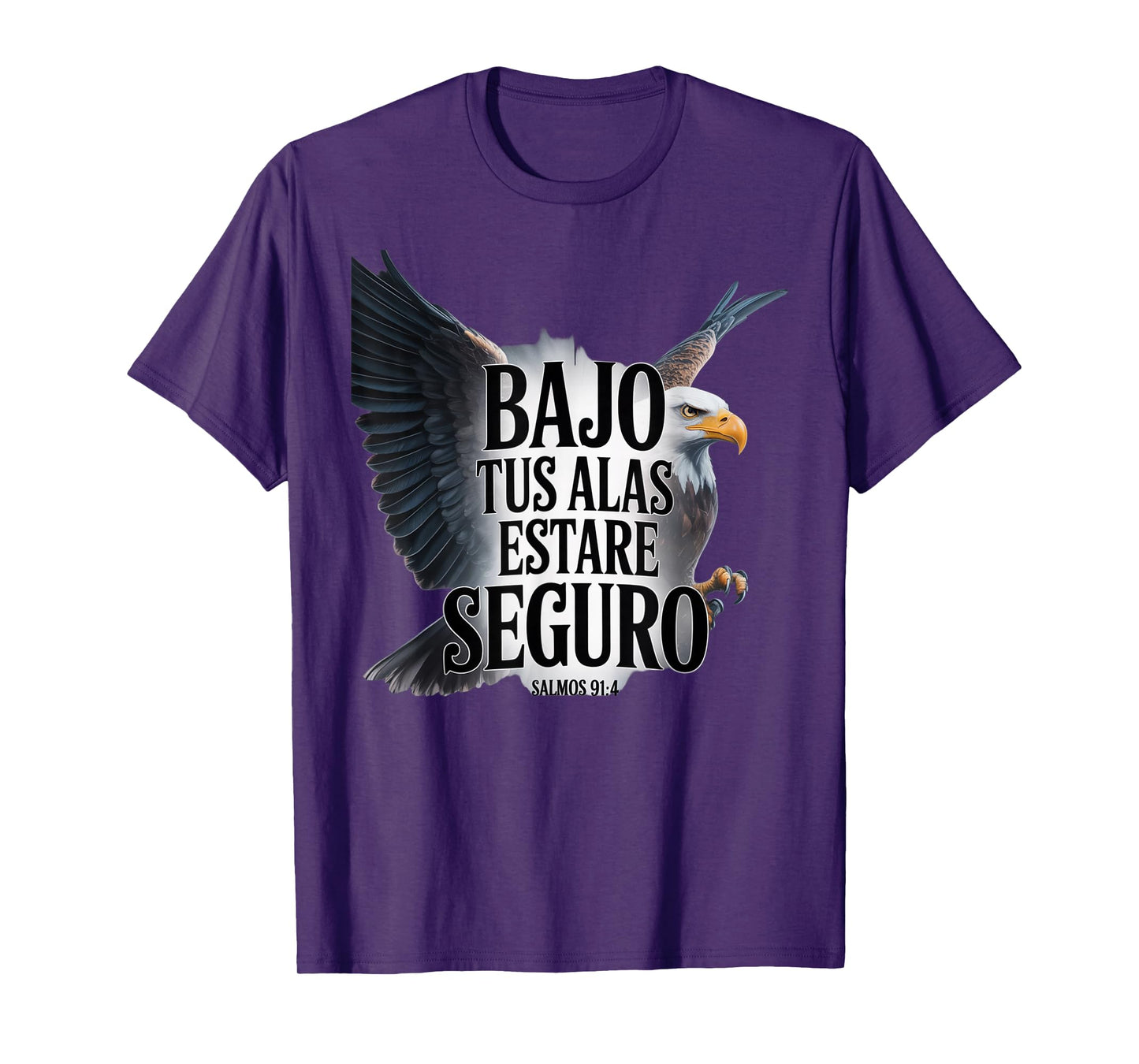 Salmos 91:4 – Bajo Tus Alas Estaré Seguro Christian Eagle T-Shirt