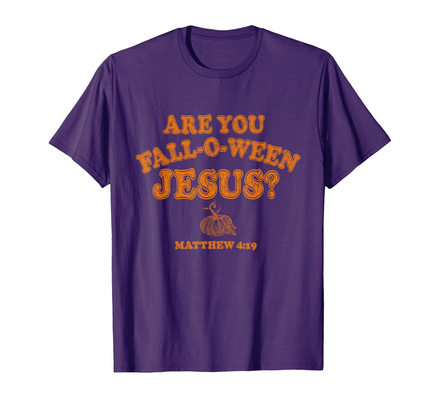 are You Falloween Jesus Fall Halloween Christian Faith T-Shirt