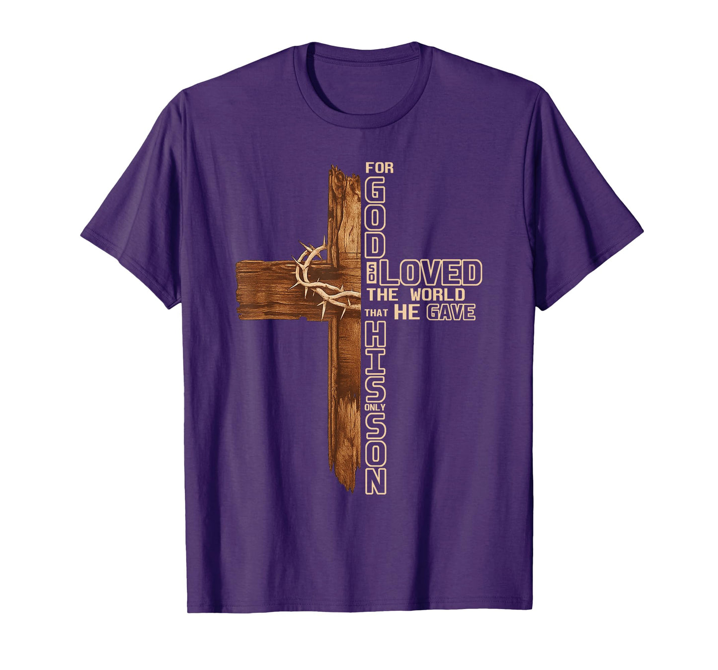 for God So Loved The World John 3:16 Cross Tee T-Shirt