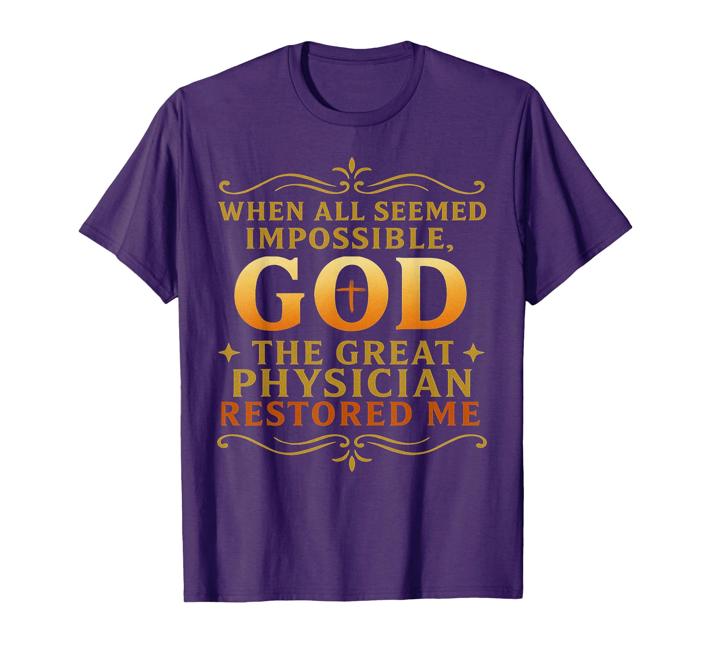 Christian Religious God Restored Me Faith Based Healing Gift T-Shirt
