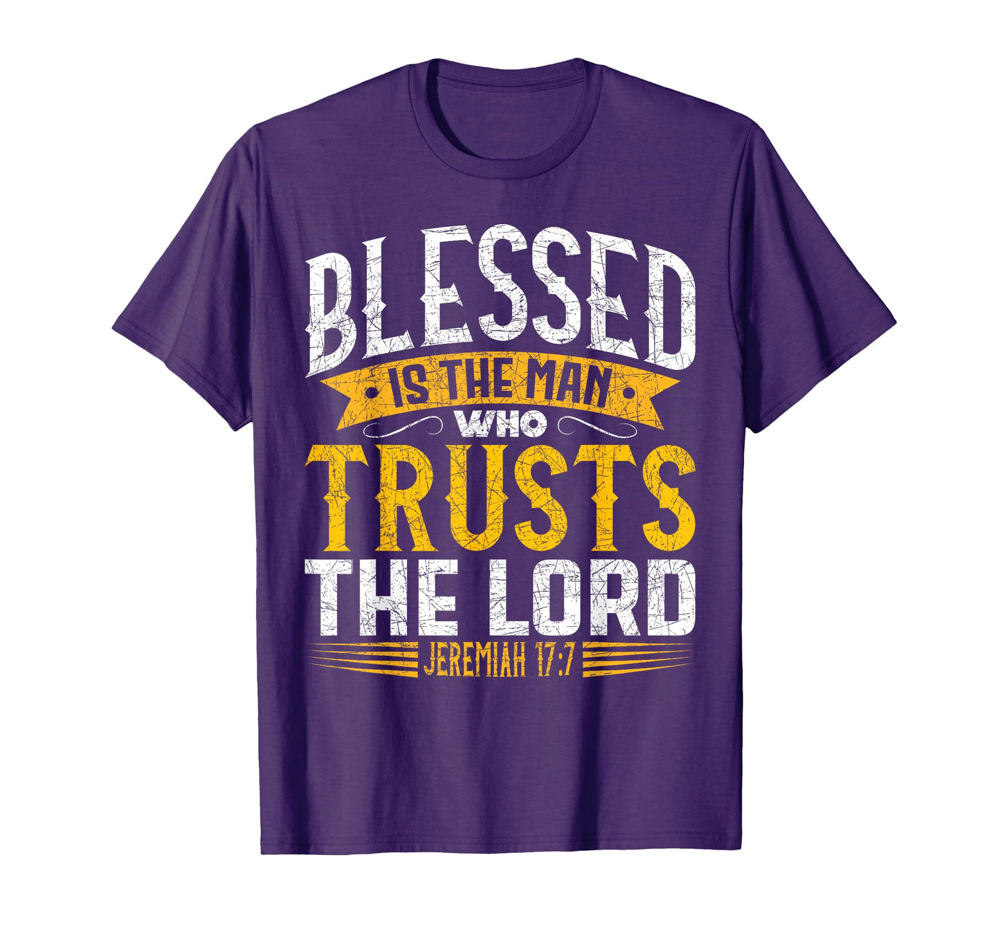 Bible Verse Blessed Is The Man Who Trusts The Lord Jesus T-Shirt