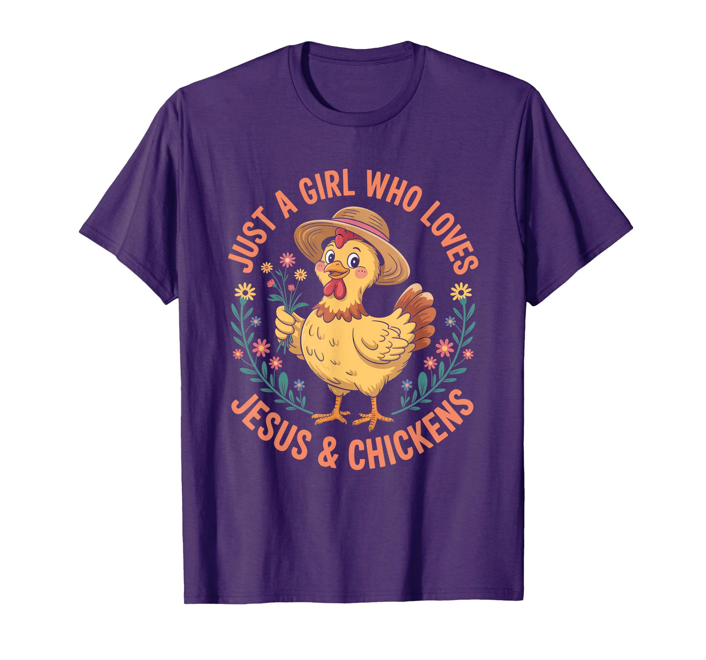 Just A Girl Who Loves Jesus And Chickens Christian Faith T-Shirt