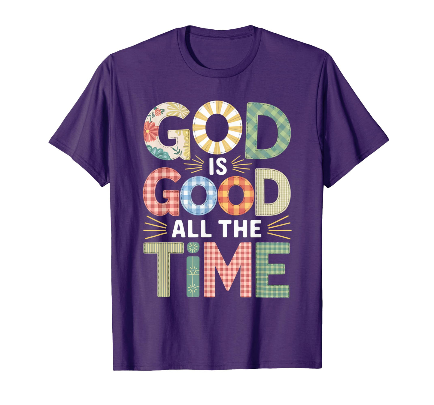 God is Good All The Time Christian Bible Verse Jesus Faith T-Shirt