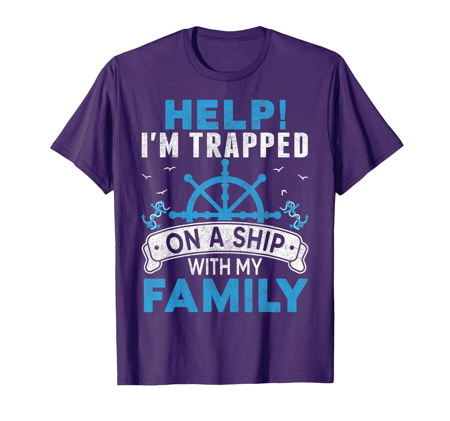 Help! I'm Trapped On A Ship With My Family Matching T-Shirt
