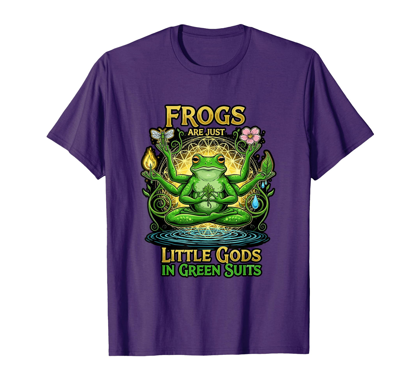 Frogs Are Just Little Gods In Green Suits Trippy Meditaion T-Shirt