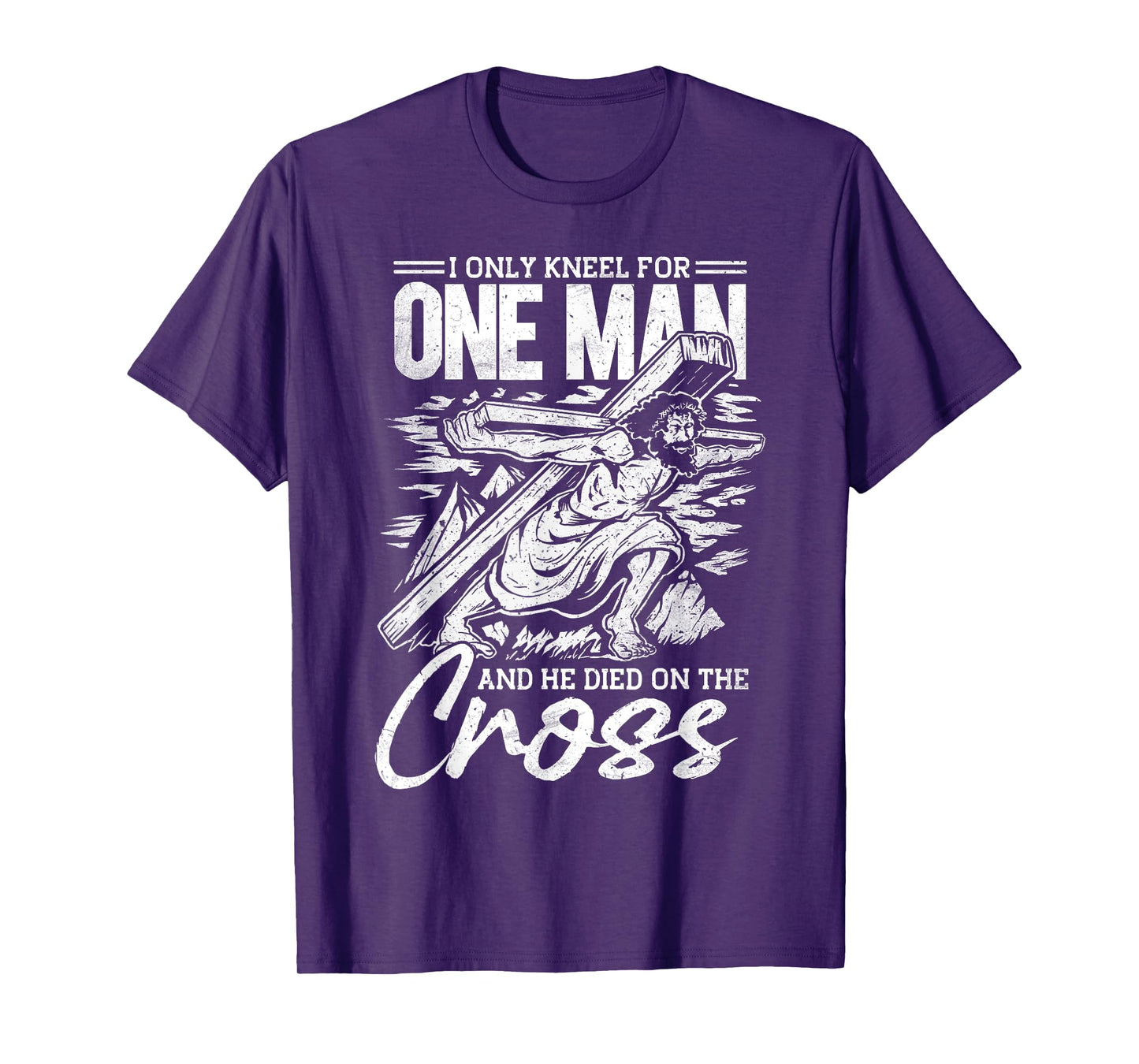 I Only Kneel For One Man, Cross, Jesus, Church, Christian T-Shirt