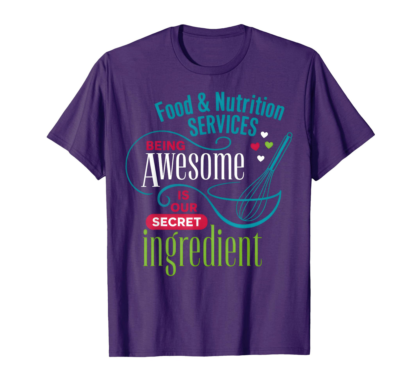 Being Awesome is Our Secret Ingredient Lunch Lady T-Shirt