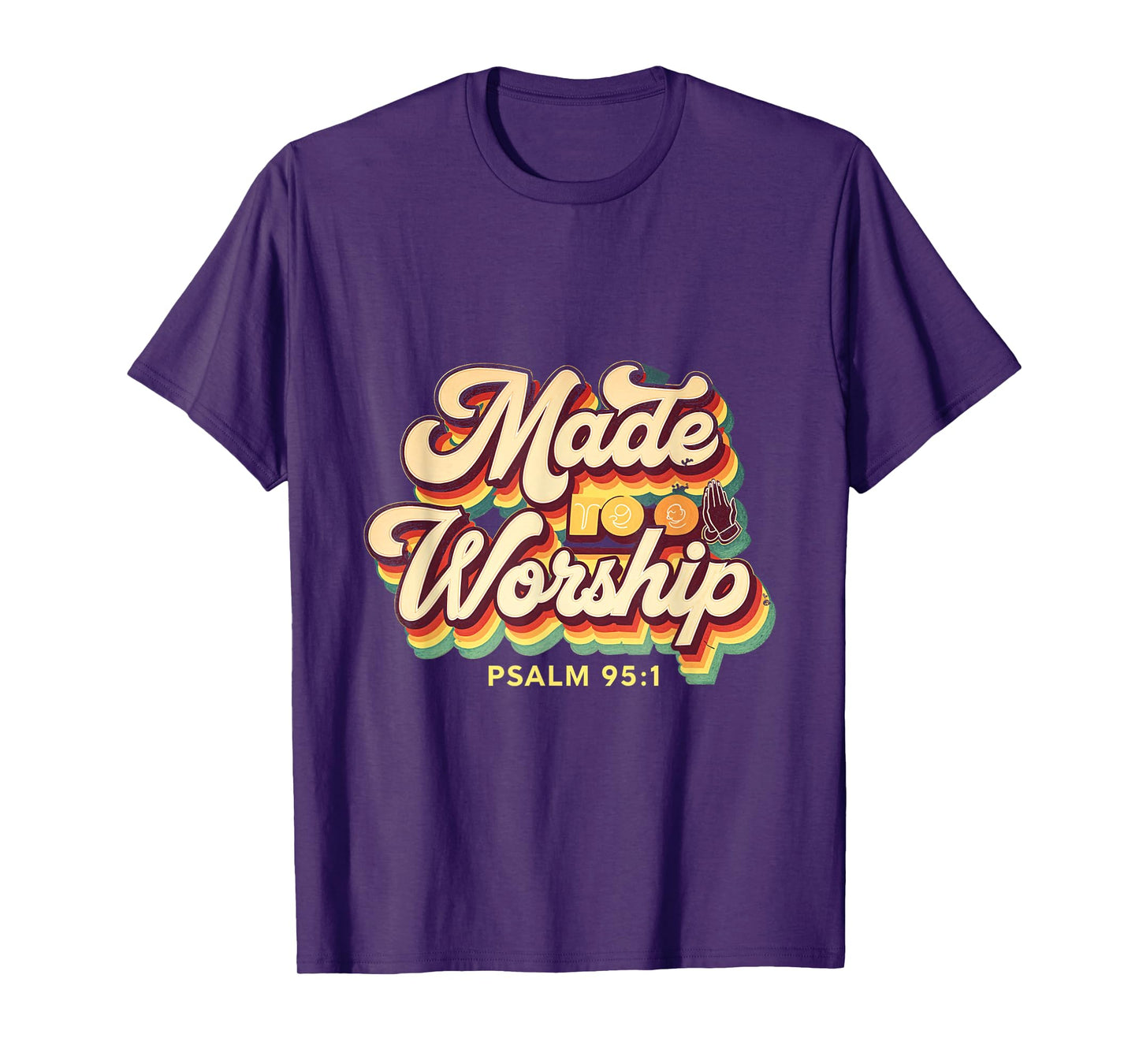 Made to Worship Praise Worship Christian Psalm 95 T-Shirt