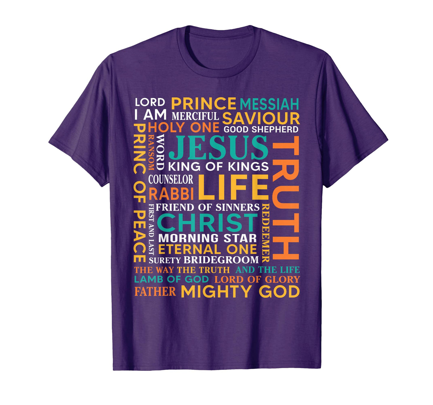 Names of Jesus Christ Messiah King Saviour Christians Bible T-Shirt