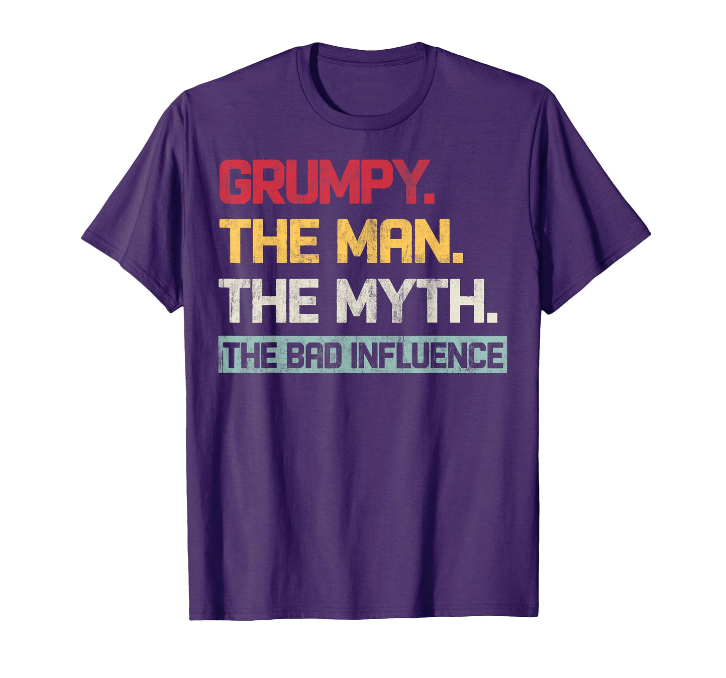 Vintage Grumpy The Man The Myth The Bad Influence Retro T-Shirt