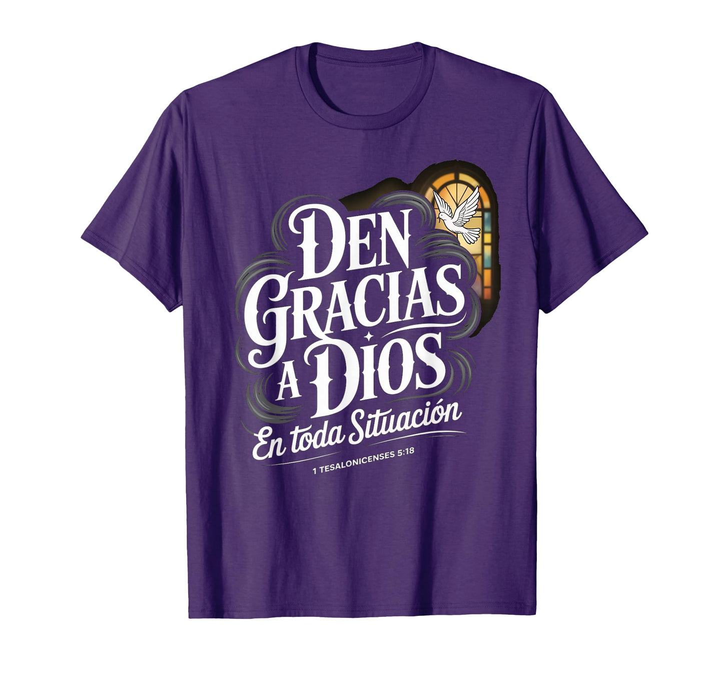 Den Gracias en Todo Tesalonicenses 5:18 Spanish Bible Verse T-Shirt