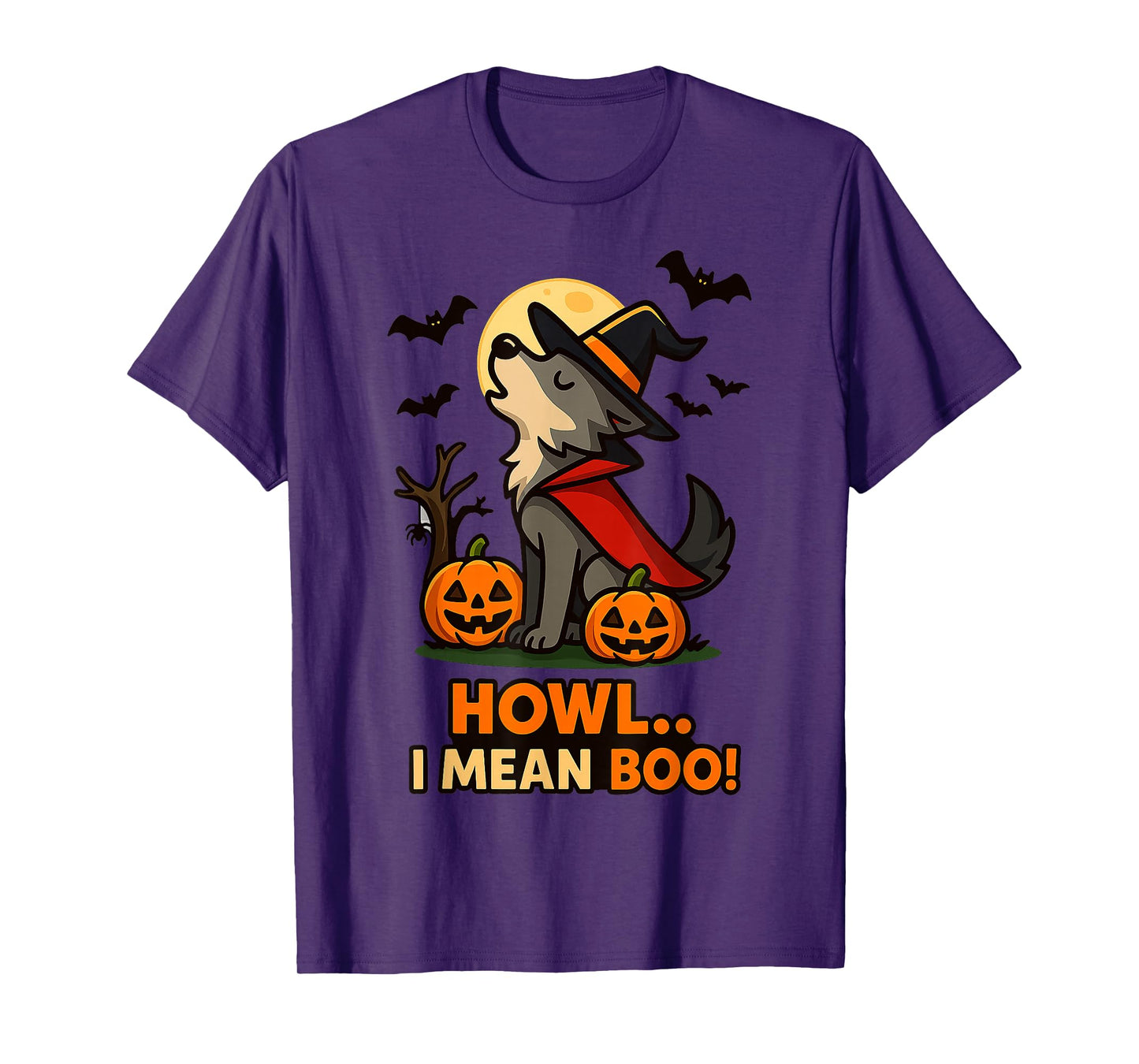 Funny Wolf Halloween Costume – Howl I Mean Boo Quote T-Shirt