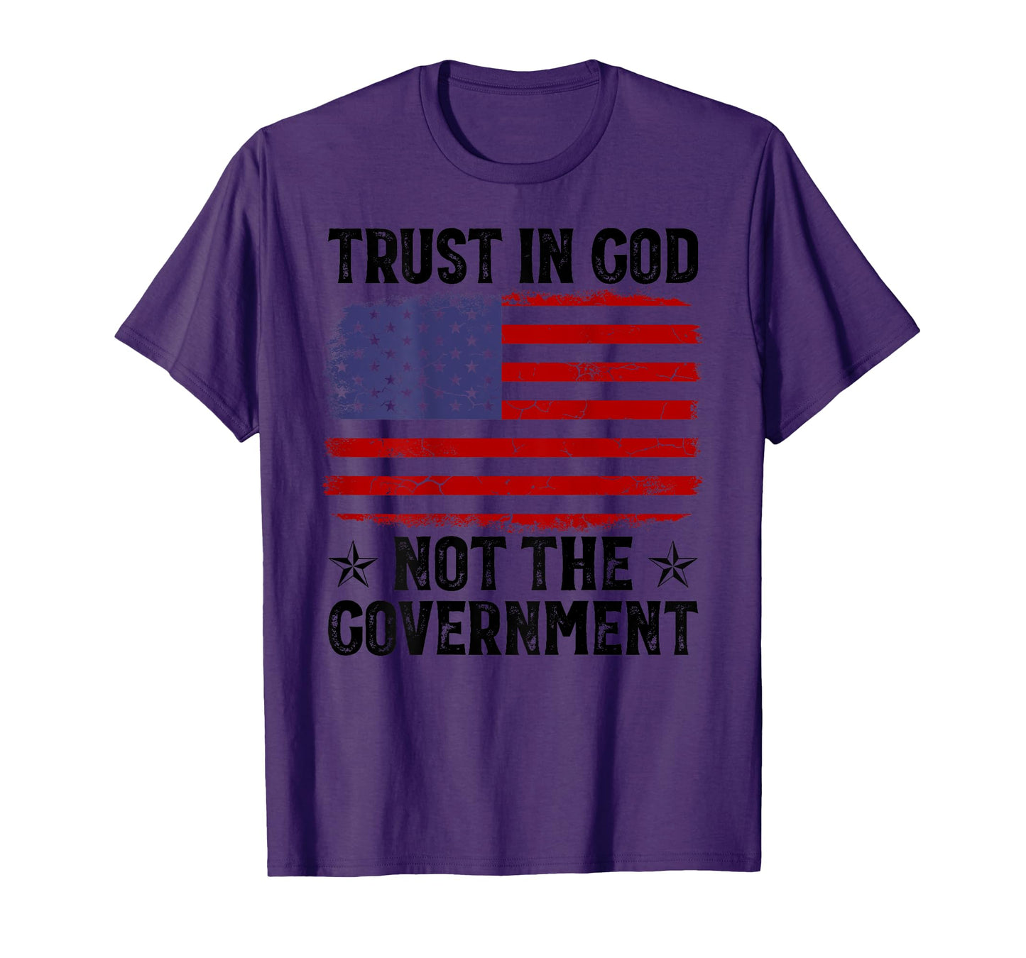 Trust In God Not The Government USA Flag On Back T-Shirt