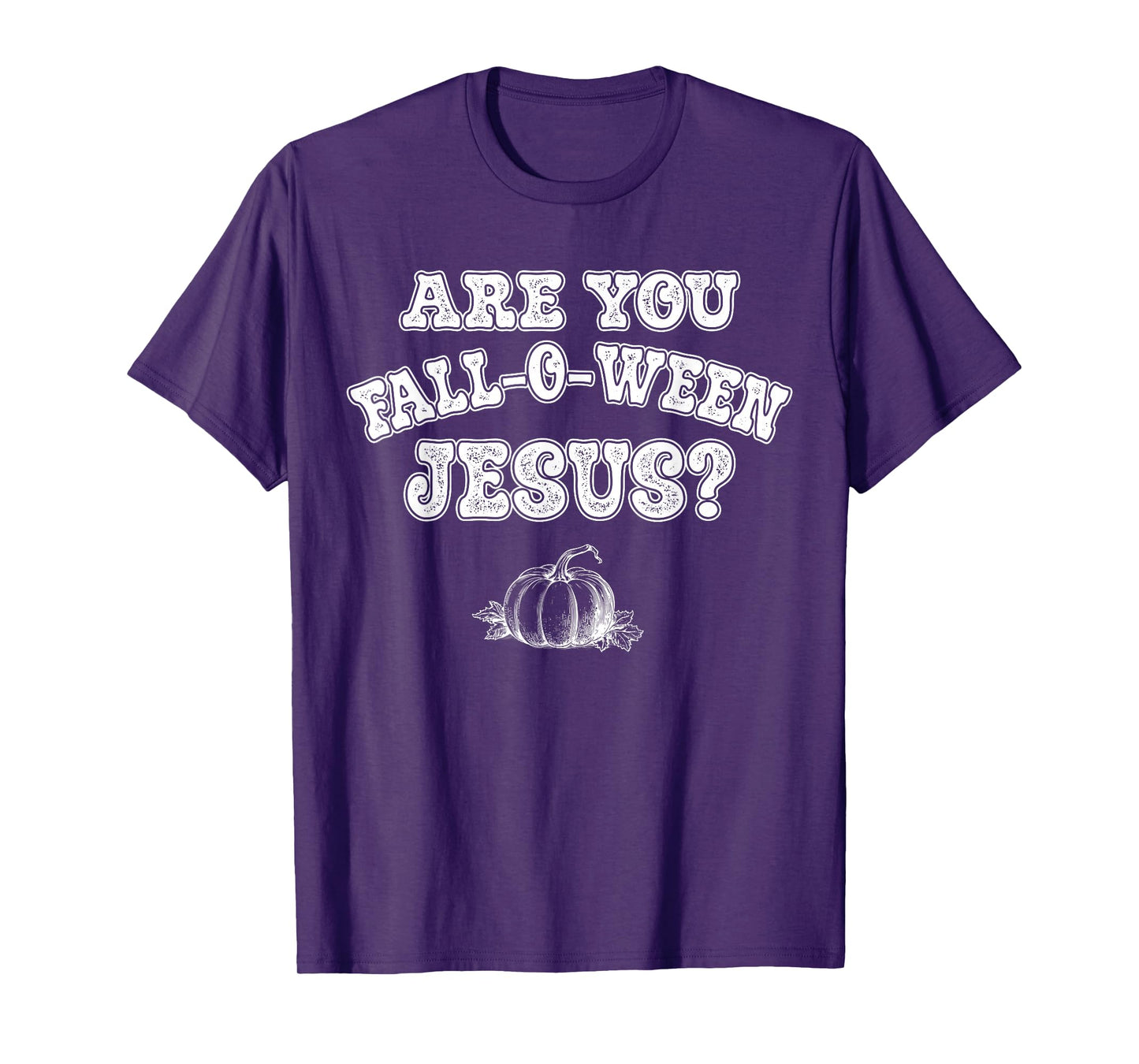 are You Fall-O-Ween Jesus Christian Halloween Pumpkin Funny T-Shirt
