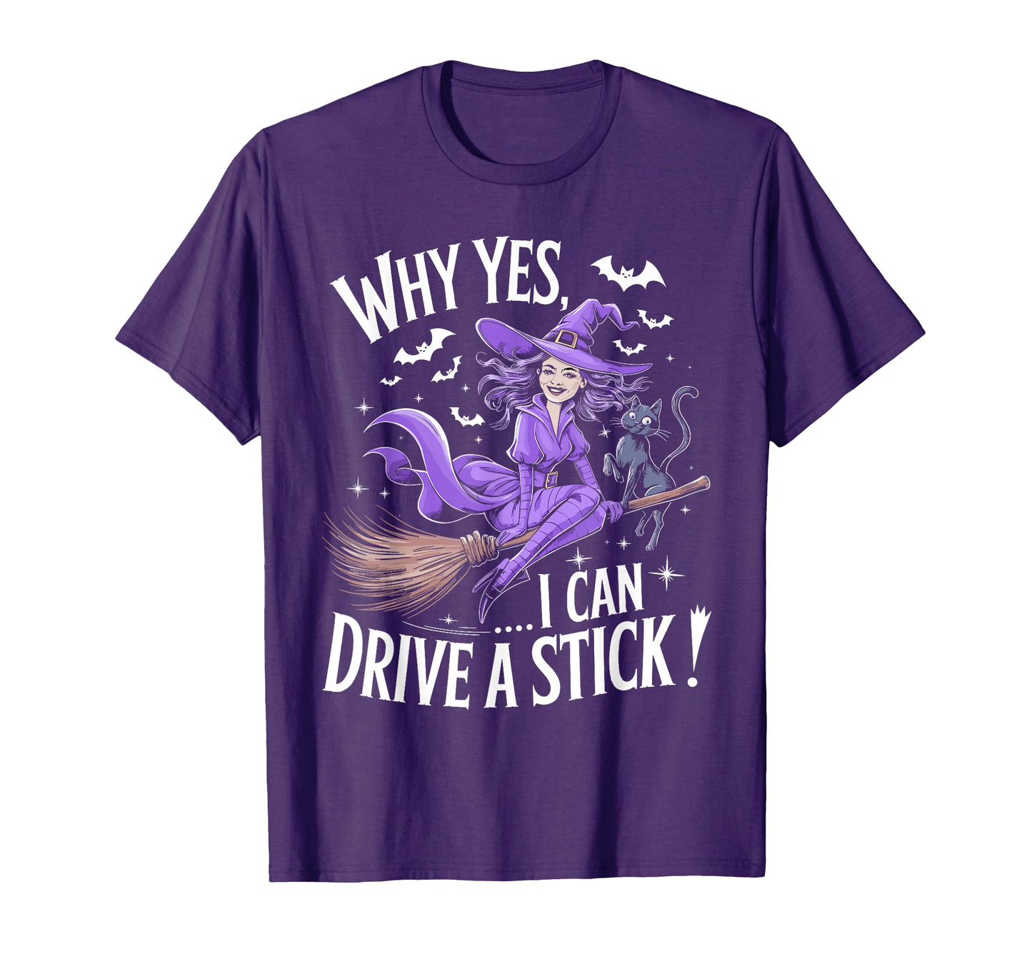 Why Yes Actually I Can Drive A Stick Funny Halloween Witch T-Shirt