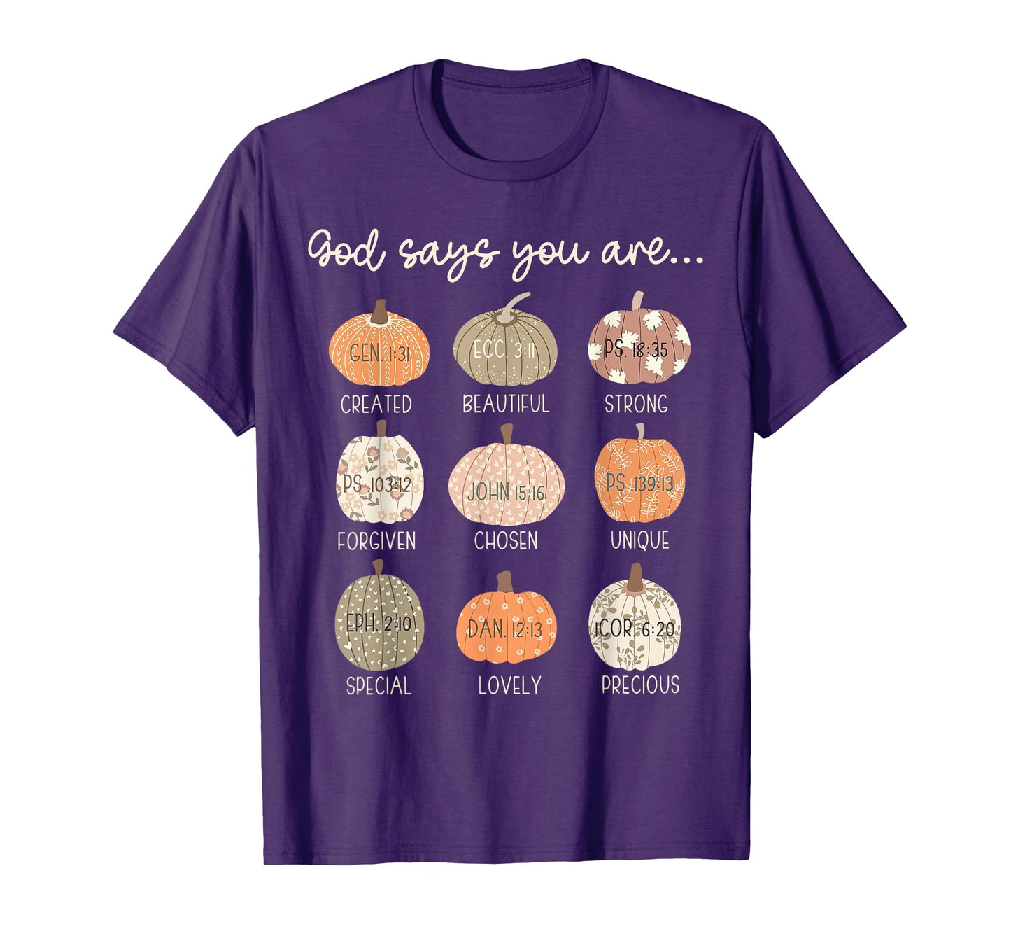 God Say You Are Pumpkin Bible Verses Christian Thanksgiving T-Shirt