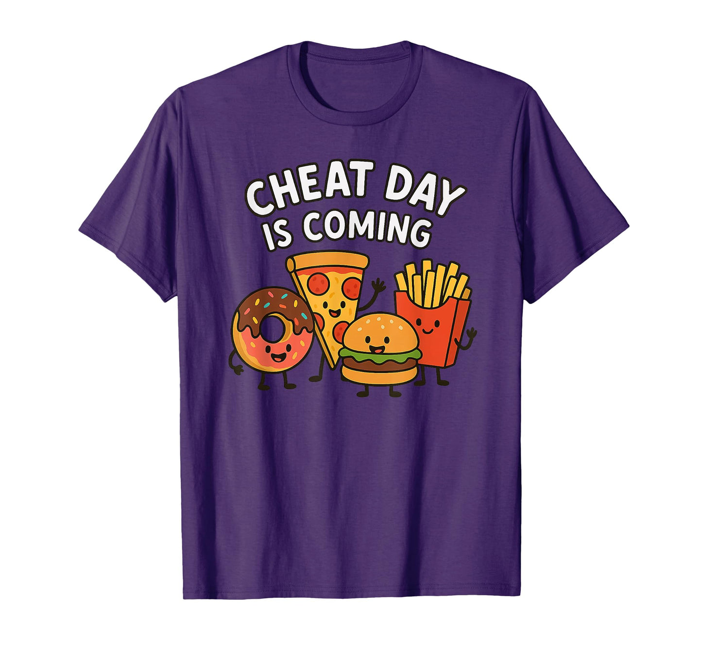 Cheat Day is Coming – Funny Pizza, Donut, Fries, Burger T-Shirt