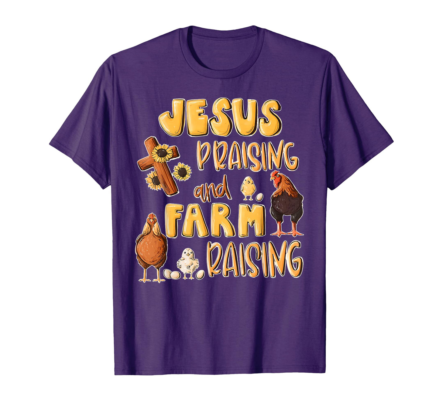 Jesus Praising And Farm Raising Funny Farming Farmer Quote T-Shirt