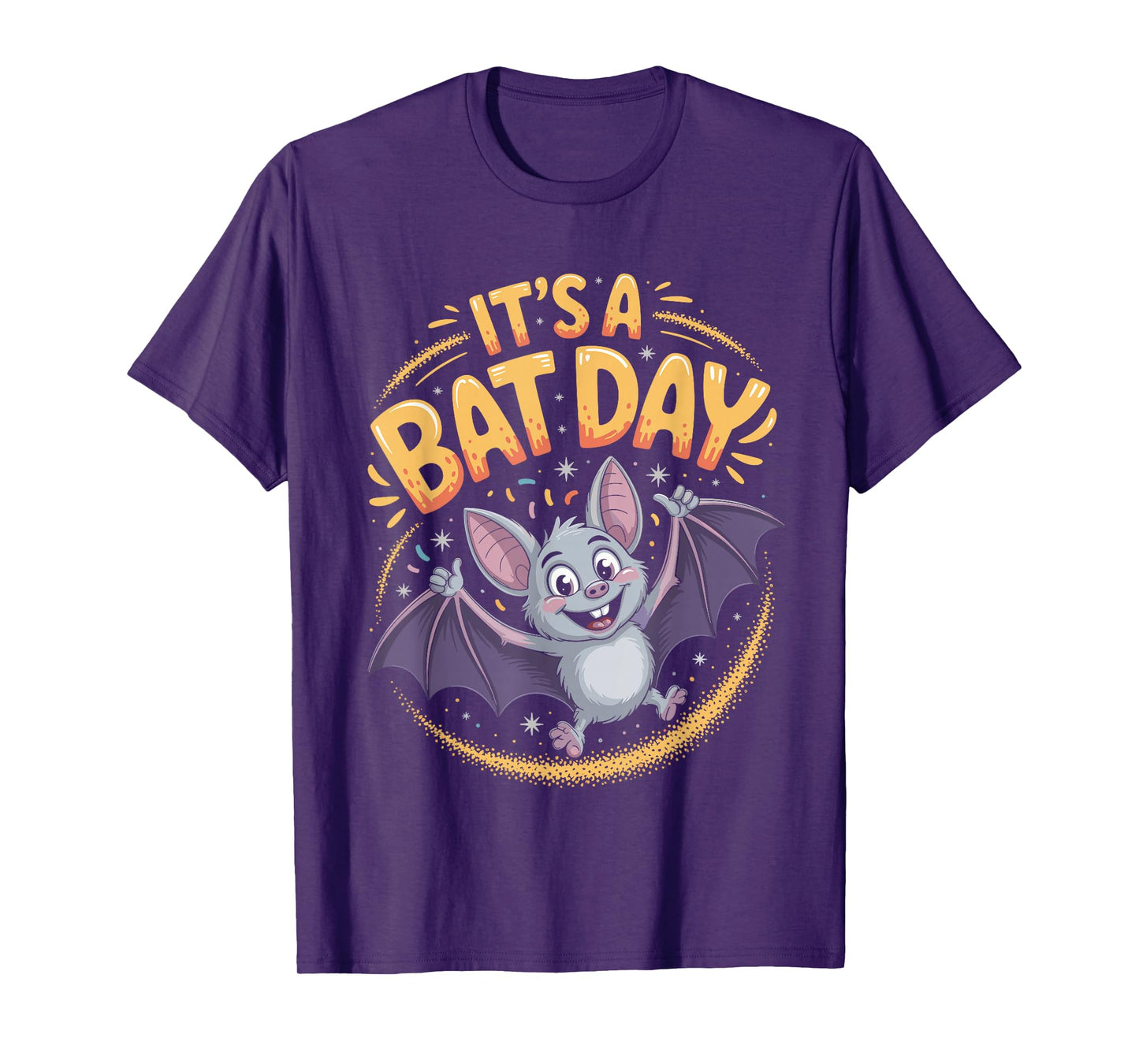 It’s A Bat Day Funny Cute Nocturnal Animal Humor Goth Quote T-Shirt