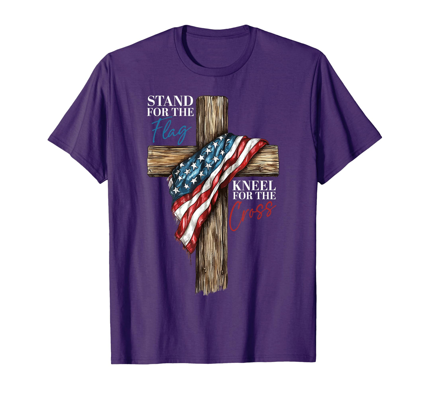 Stand for the Flag Kneel for the Cross Patriotic Faith T-Shirt