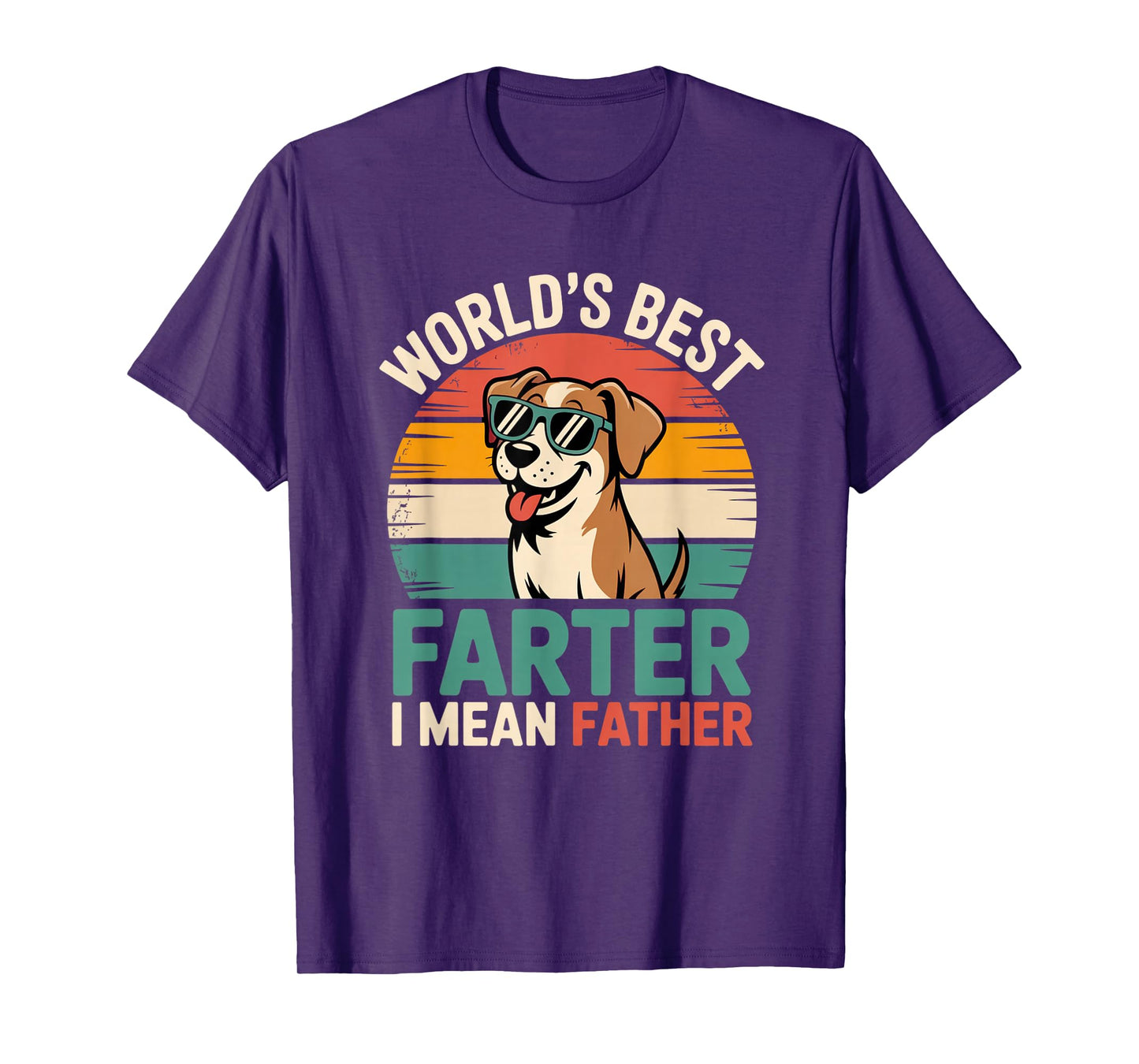 World's Best Farter I Mean Father Fathers Day Funny Dad Dog T-Shirt