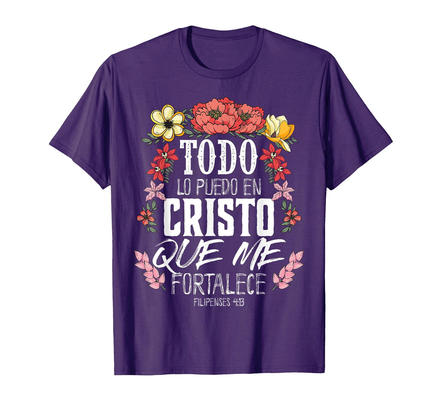 Philippians 4:13 Spanish Christian Bible Verse Jesus Christ T-Shirt