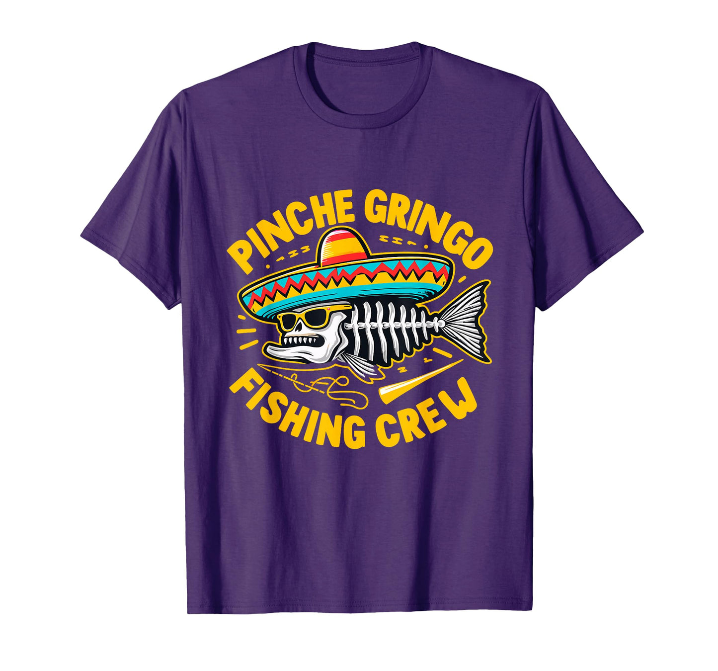 Funny Mexico Fishing Pinche Gringo Fishing Crew T-Shirt