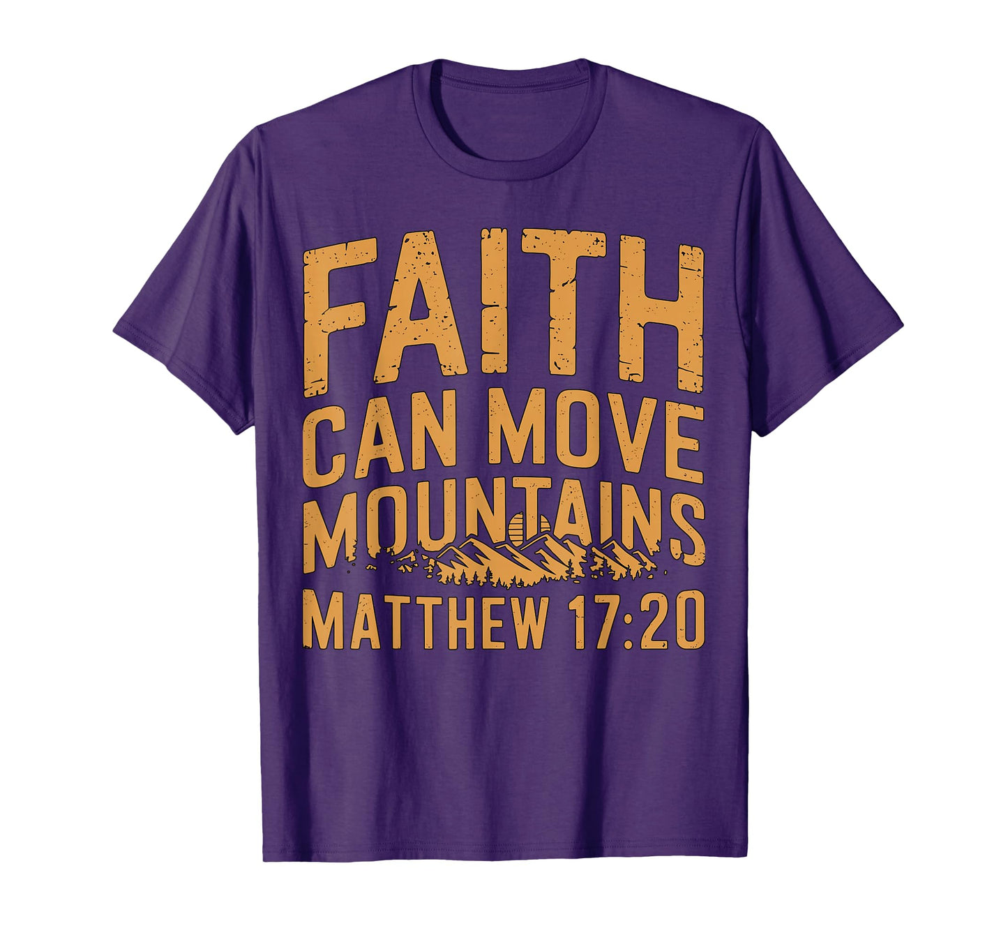 Faith Can Move Mountains Matthew 17-20 Bible Verse Christian T-Shirt