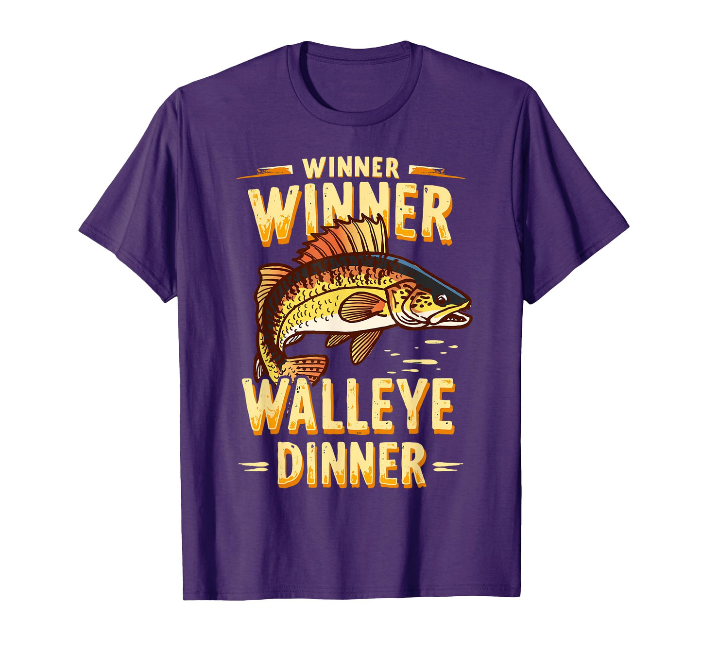 Winner Winner Walleye Dinner Walleye Fishing Joke Fisherman T-Shirt
