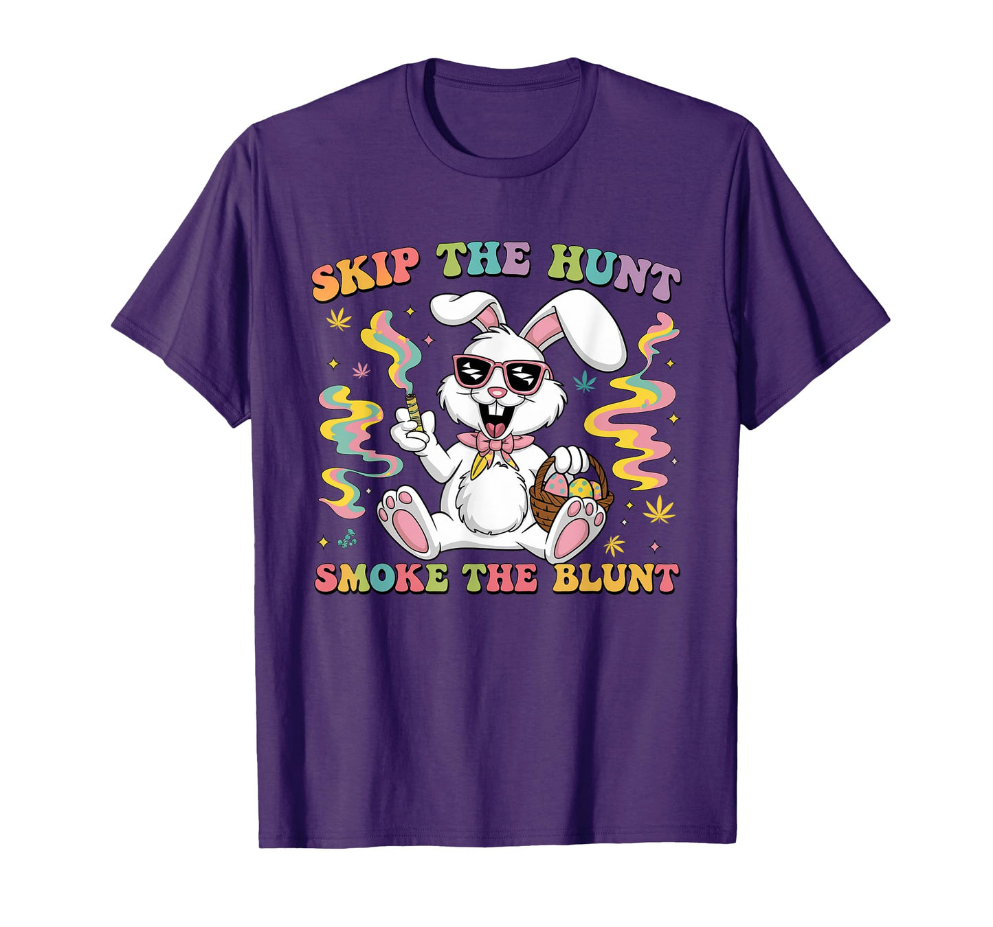 Happy 420 Easter Skip The Hunt Smoke The Blunt Bunny Smoking T-Shirt
