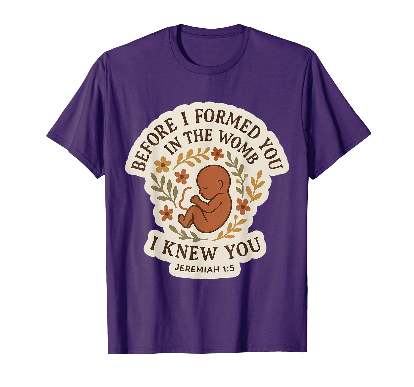 Christian Bible Pro-Life Quote Pregnant Woman Jeremiah 1:5 T-Shirt
