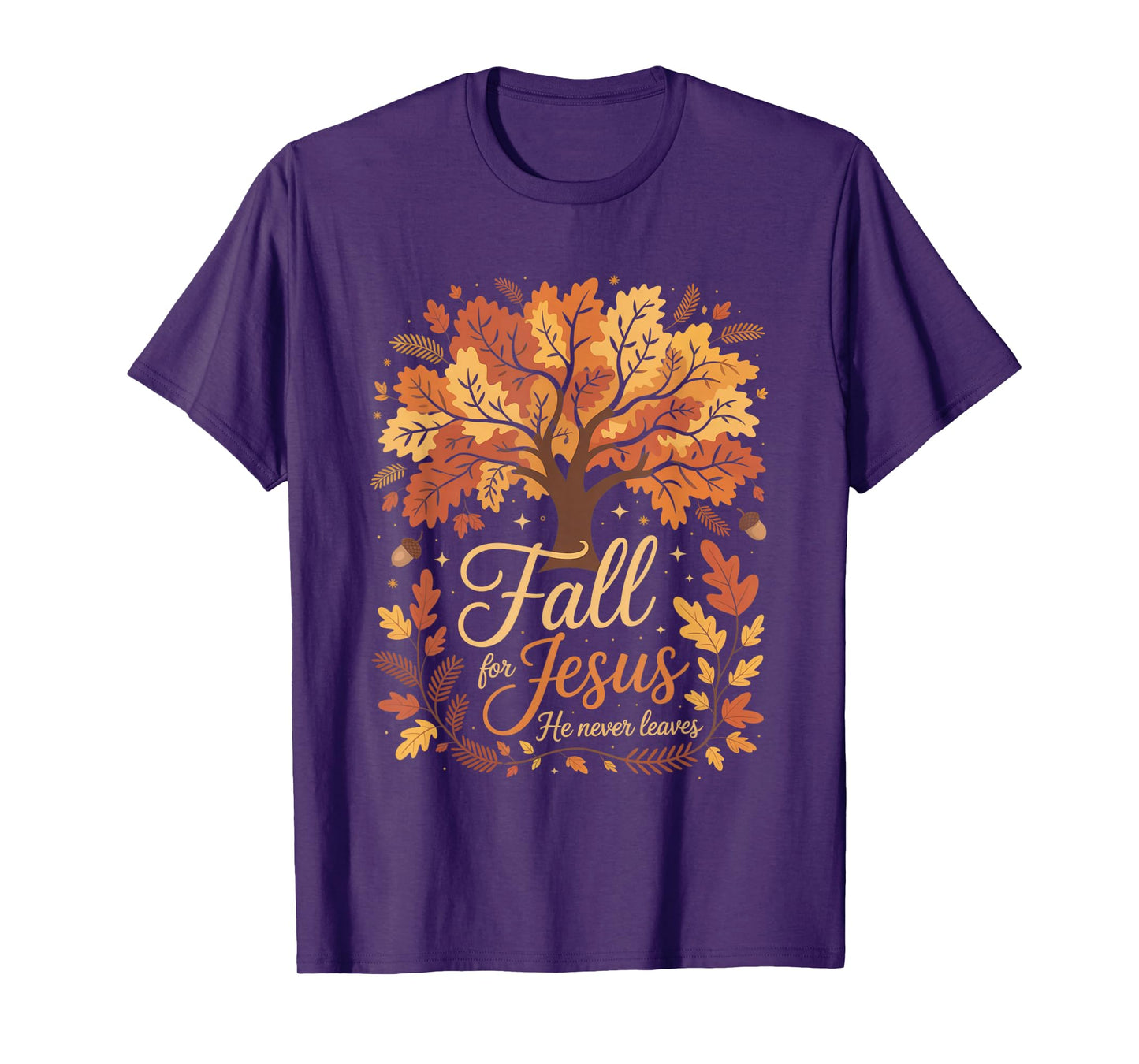 Fall for Jesus He Never Leaves Autumn Christian Faith Funny T-Shirt