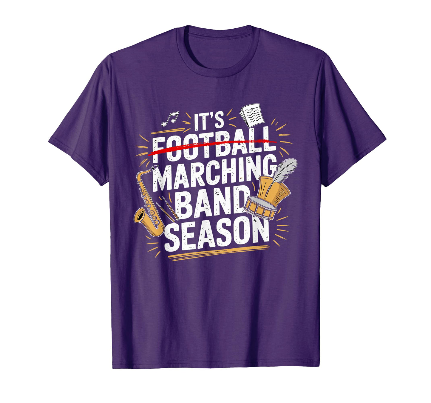 It's Marching Band Season Funny Musician Band Lover Quote T-Shirt