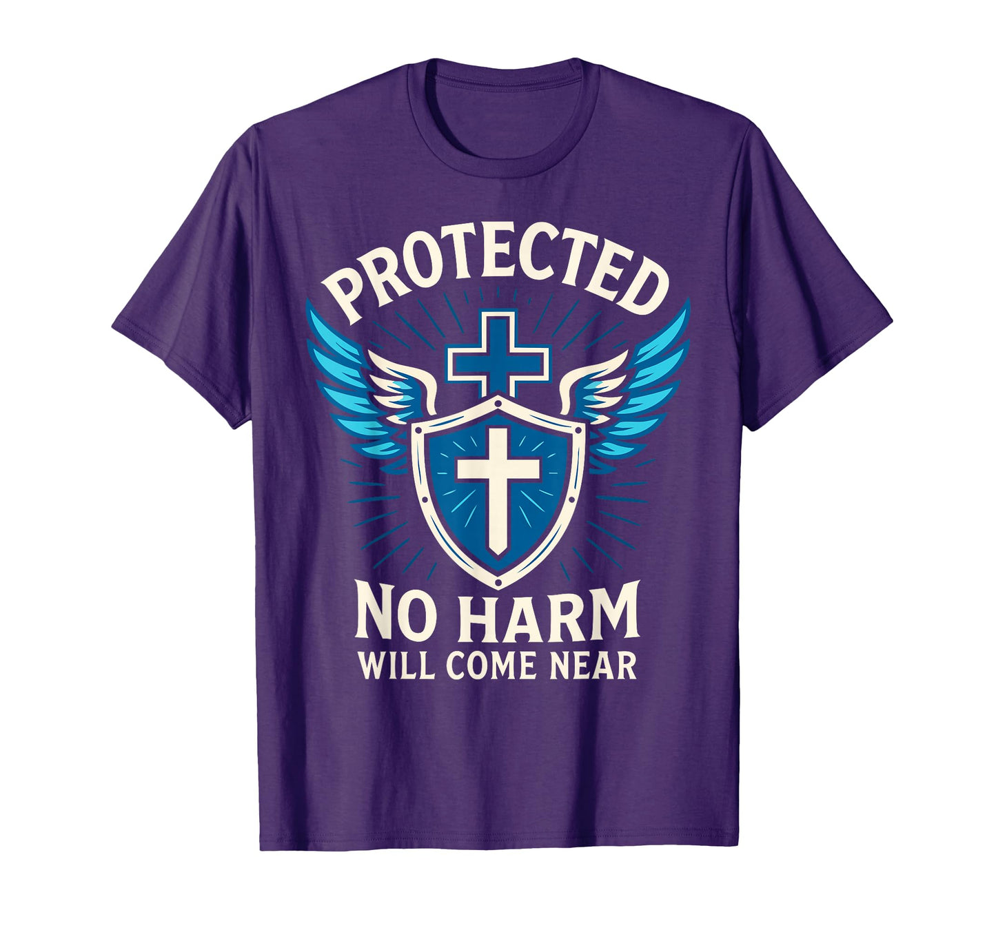Protected No Harm Will Come Near Cross Christian Psalm 91 T-Shirt