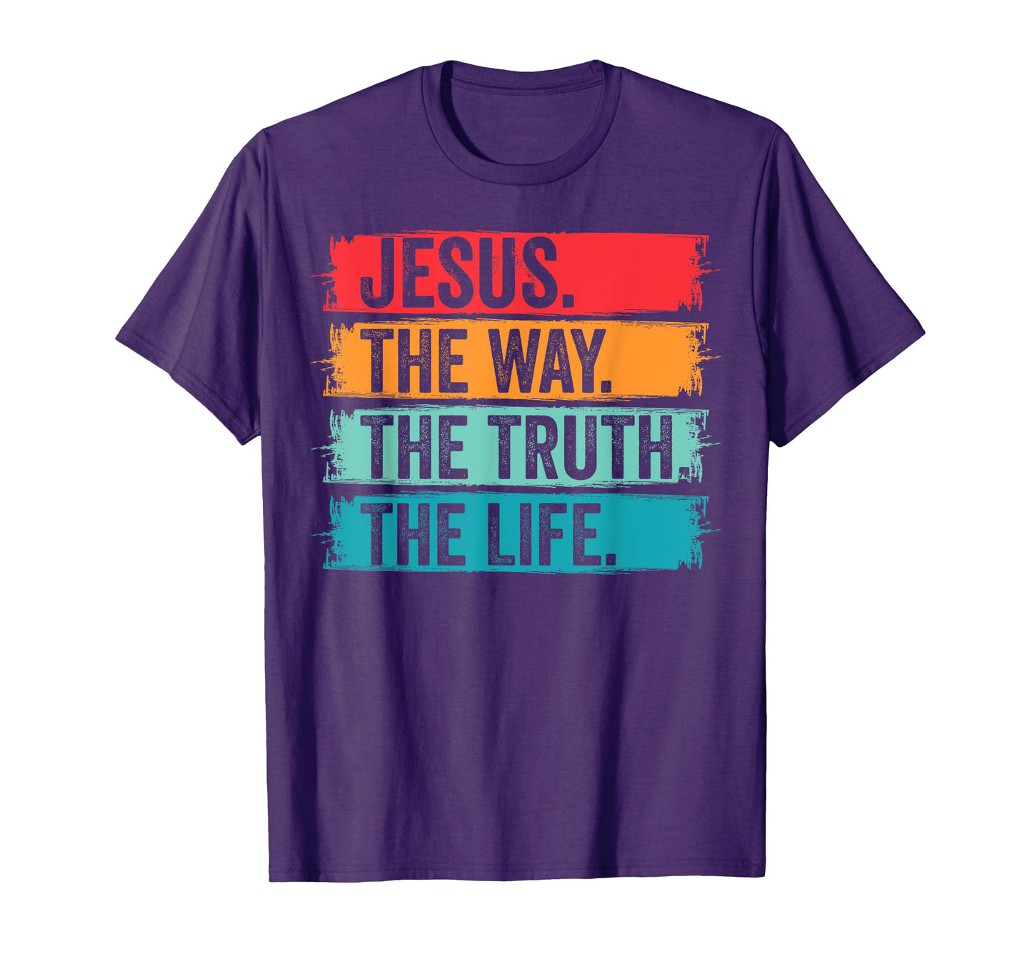Jesus The Way The Truth Life Bible Verse Christian Worship T-Shirt