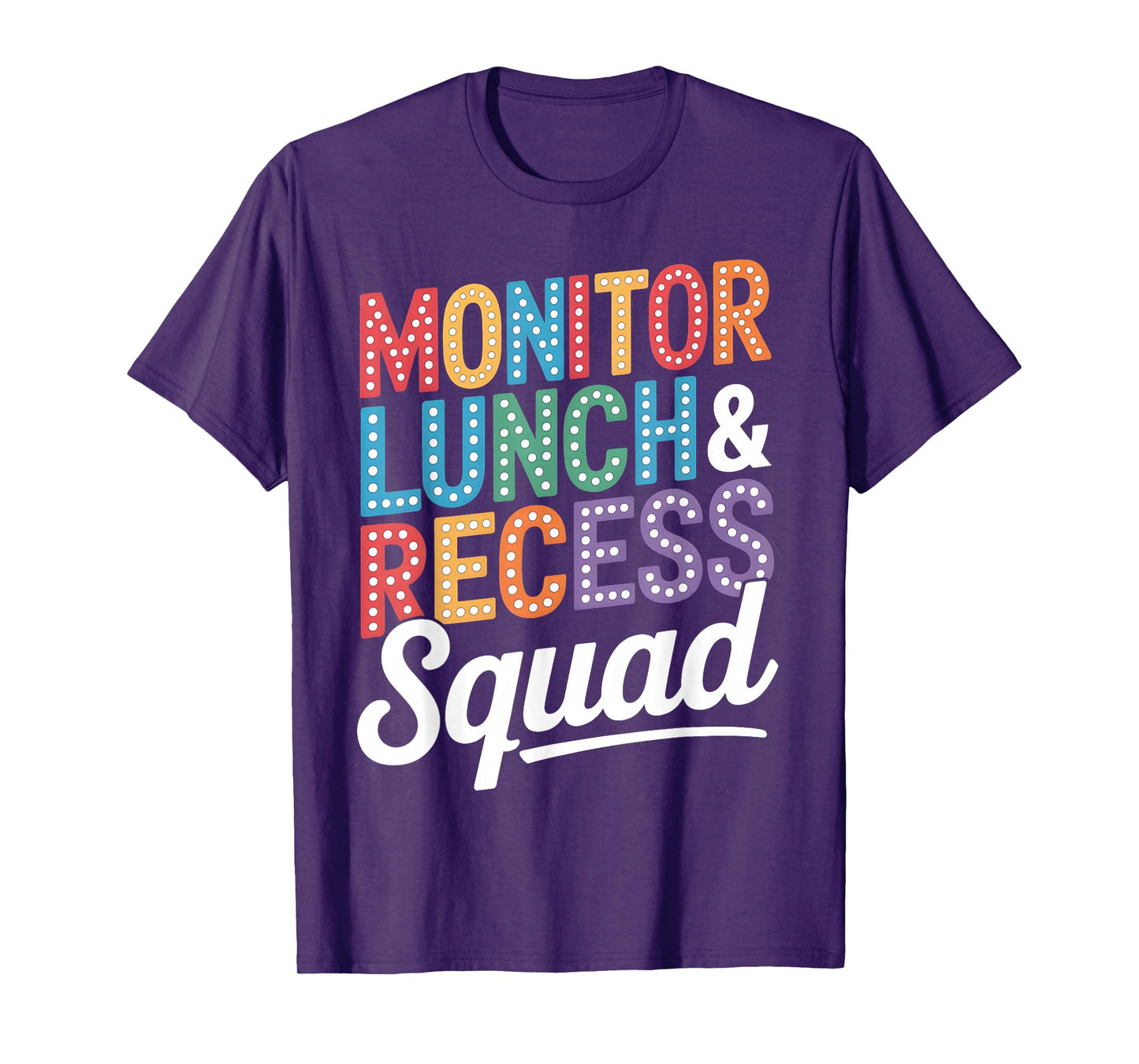 Monitor Lunch and Recess Squad Funny School Staff Teachers T-Shirt