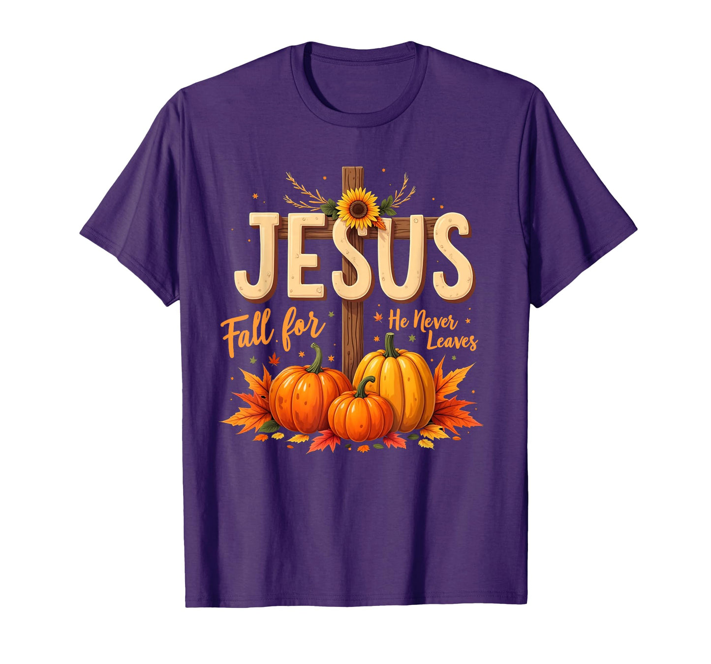Fall for Jesus He Never Leaves Christian Faith Cross Pumpkin T-Shirt